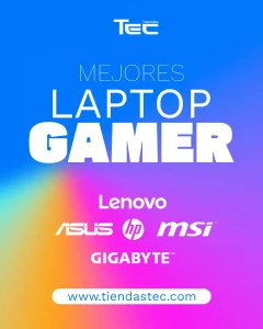 Tiendas TEC Laptops Gamer Blog 2024